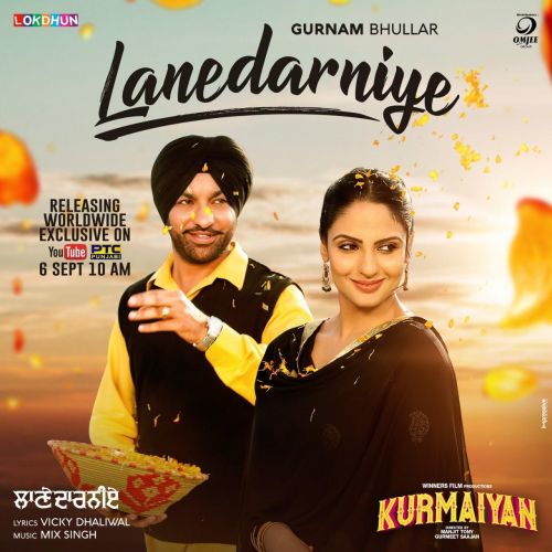 Lanedarniye (Kurmaiyan) Gurnam Bhullar Mp3 Song Download