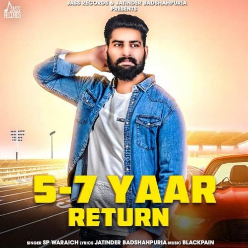 5-7 Yaar Return Sp Waraich Mp3 Song Download