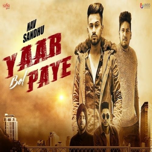 Yaar Bol Paye Nav Sandhu Mp3 Song Download