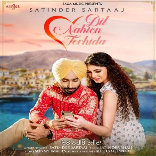 Dil Nahion Torhida Satinder Sartaaj Mp3 Song Download