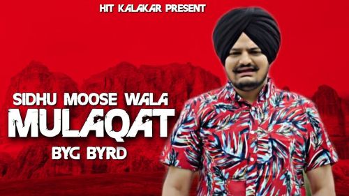 Mulaqat Sidhu Moose Wala Mp3 Song Download