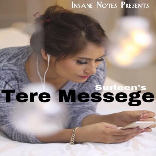 Tere Messege Surleen Mp3 Song Download