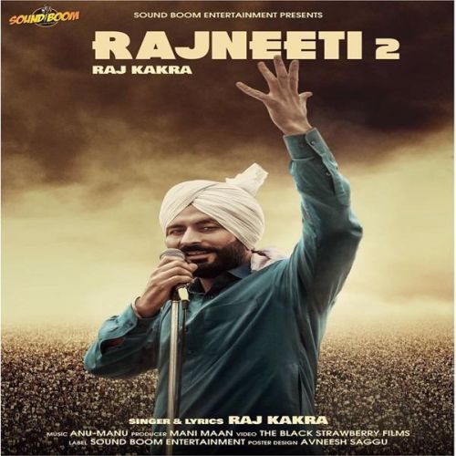 Rajneeti 2 Raj Kakra Mp3 Song Download