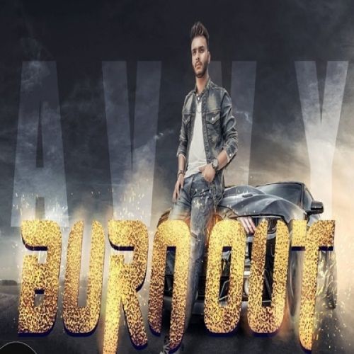 Burn Out Avvy Mp3 Song Download