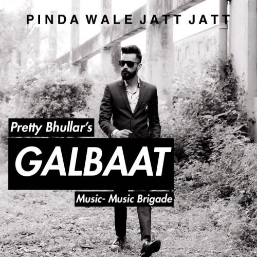 Gall Baat Pretty Bhullar, Young Soorma Mp3 Song Download