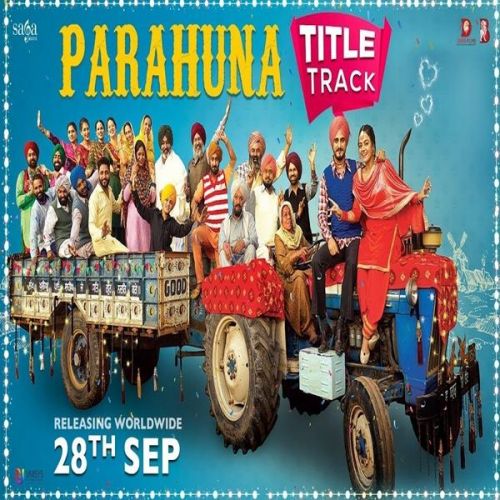 Parahuna Title Song Nachhatar Gill Mp3 Song Download