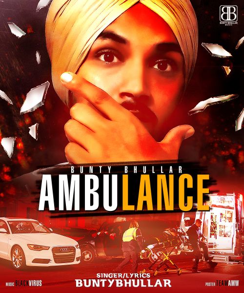 Ambulance Bunty Bhullar Mp3 Song Download