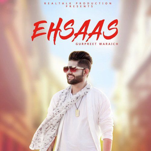 Ehsaas Gurpreet Waraich Mp3 Song Download