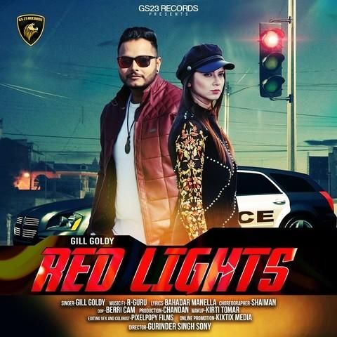 Red Lights Gill Goldy Mp3 Song Download