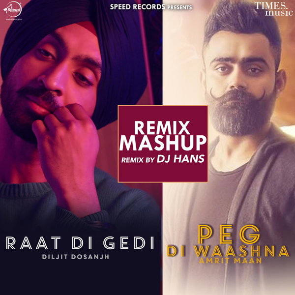 Raat Di Gedi-Peg Di Waashna Mashup Diljit Dosanjh, Amrit Maan Mp3 Song Download