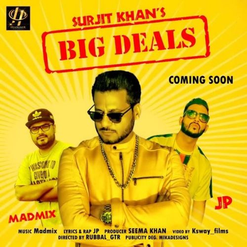 Big Deals Surjit Khan, JP Mp3 Song Download