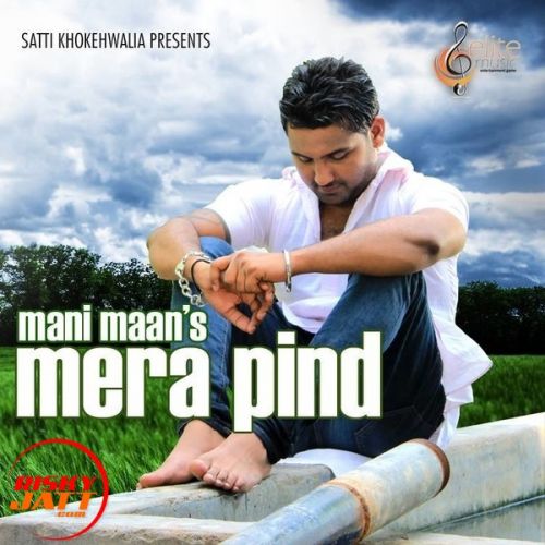 Mera Pind Mani Maan Mp3 Song Download