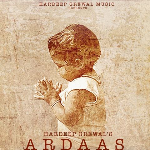 Ardaas Hardeep Grewal Mp3 Song Download