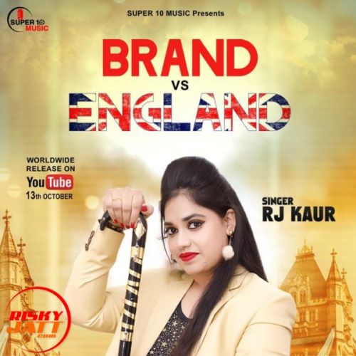 Brand Vs England Rj Kaur Mp3 Song Download