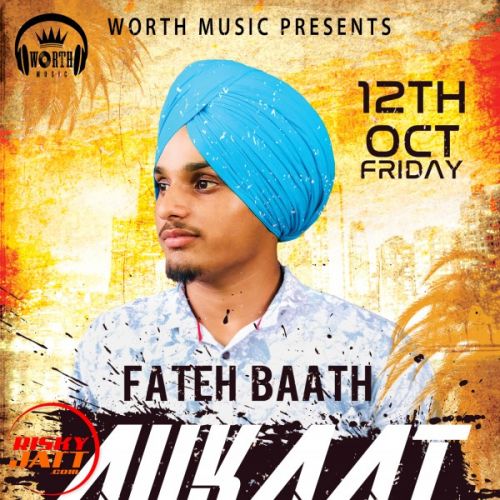 Aukaat Fateh Baath Mp3 Song Download