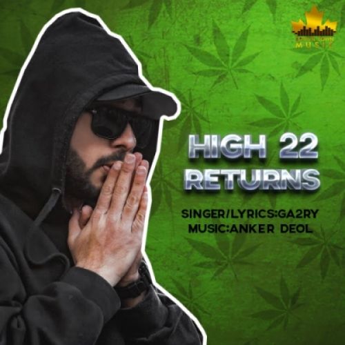 High 22 Returns Ga2ry Mp3 Song Download