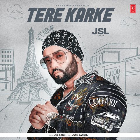 Tere Karke JSL Singh Mp3 Song Download