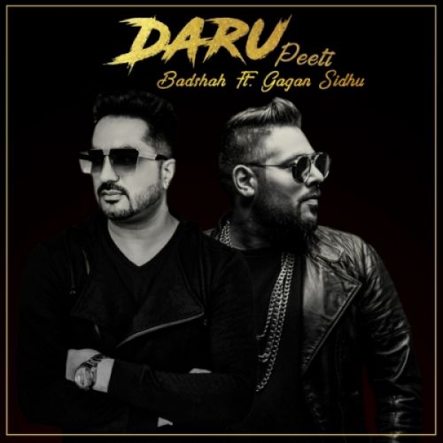 Daru Peeti Badshah, Gagan Sidhu Mp3 Song Download