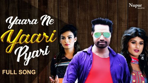 Yaara Ne Yaari Pyari Sunil Guladi, Andy Dahiya, Himanshi Goswami, Rupali Malik Mp3 Song Download