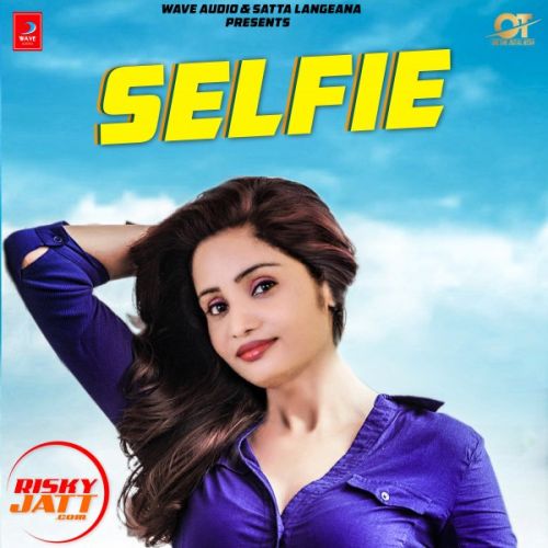 Selfie Kiran Gill Mp3 Song Download