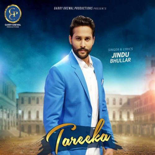 Tareeka Jindu Bhullar Mp3 Song Download