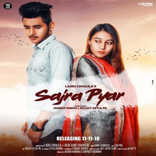 Sajra Pyar Laddi Chhajla Mp3 Song Download