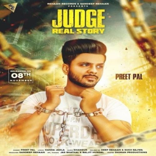 Judge Real Story Preet Pal Mp3 Song Download