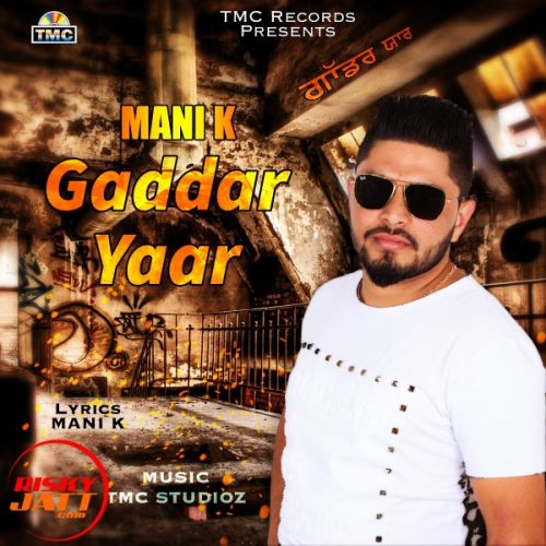 Gaddar Yaar Manni K Mp3 Song Download