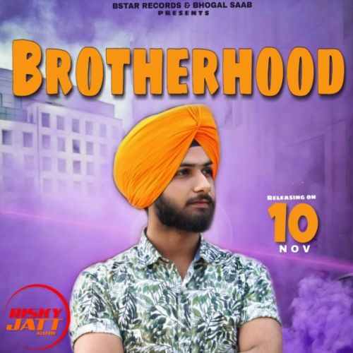 Brotherhood Bhogal Saab Mp3 Song Download