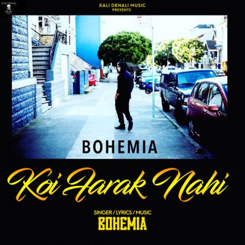 Koi Farak Nahi Bohemia Mp3 Song Download