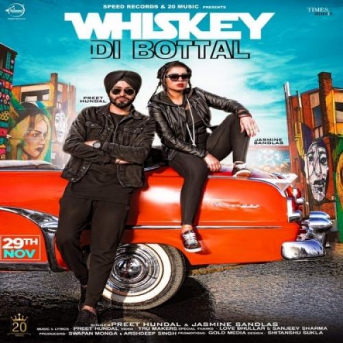 Whiskey Di Botal Preet Hundal, Jasmine Sandlas Mp3 Song Download