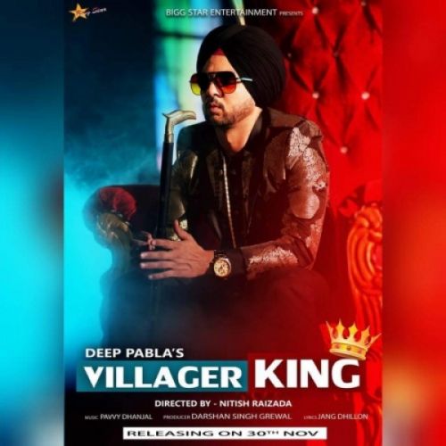 Villager King Deep Pabla Mp3 Song Download