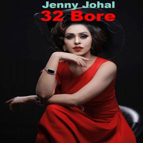 32 Bore Jenny Johal Mp3 Song Download