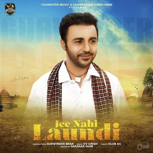 Jee Nahi Laundi Gurvinder Brar Mp3 Song Download