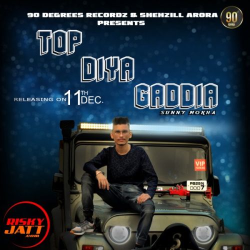 Top Diya Gaddiyaan Sunny Mokha Mp3 Song Download