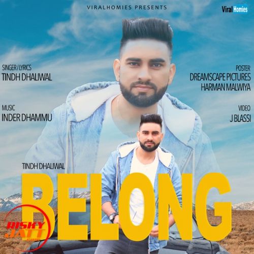 Belong Tindh Dhaliwal Mp3 Song Download