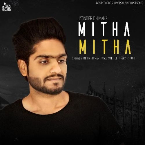 Mitha Mitha Jatinder Dhiman Mp3 Song Download