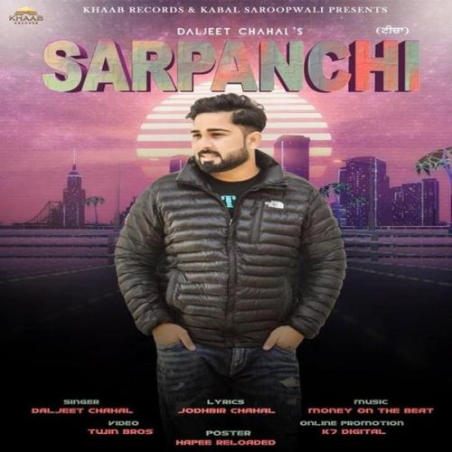 Sarpanchi Daljeet Chahal Mp3 Song Download