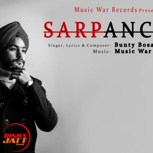 Sarpanchi Bunty Bosar Mp3 Song Download