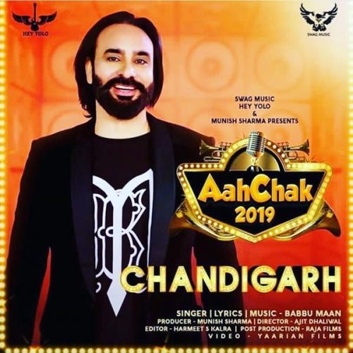 Chandigarh (Aah Chak 2019) Babbu Maan Mp3 Song Download