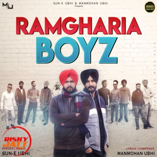 Ramgharia Boyz Sun e Ubhi Mp3 Song Download