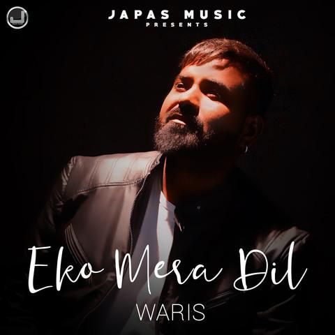 Eko Mera Dil Waris Mp3 Song Download