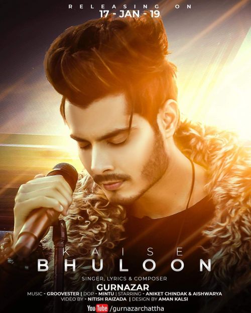 Kaise Bhuloon Gurnazar Chattha Mp3 Song Download