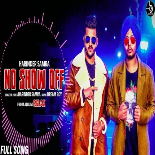 No Show Off (Relax) Harinder Samra Mp3 Song Download