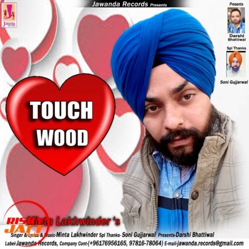 Touch Wood Minta Lakhwinder Mp3 Song Download