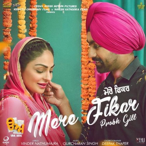 Mere Fikar (Uda Aida) Prabh Gill Mp3 Song Download