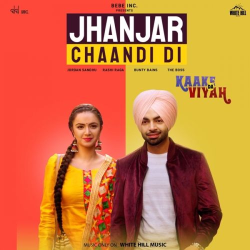 Jhanjar Chaandi Di (Kaake Da Viyah) Jordan Sandhu Mp3 Song Download