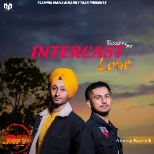 Intercast Love Anurag Kashyap, Diljeet Saini Mp3 Song Download