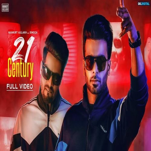 21 Century Mankirt Aulakh, Singga Mp3 Song Download