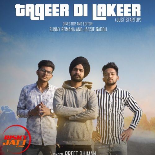 Taqdeer di Lakeer Preet Dhiman Mp3 Song Download